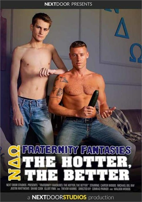 Fraternity Fantasies – The Hotter, The Better